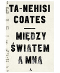 Między światem a mną, Ta-Nehisi Coates