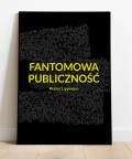 Plakat literacki Fantomowa Publiczność 1.1, Wydawnictwo animi2