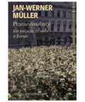 Przeciw demokracji. Idee polityczne XX wieku, Jan-Werner Müller