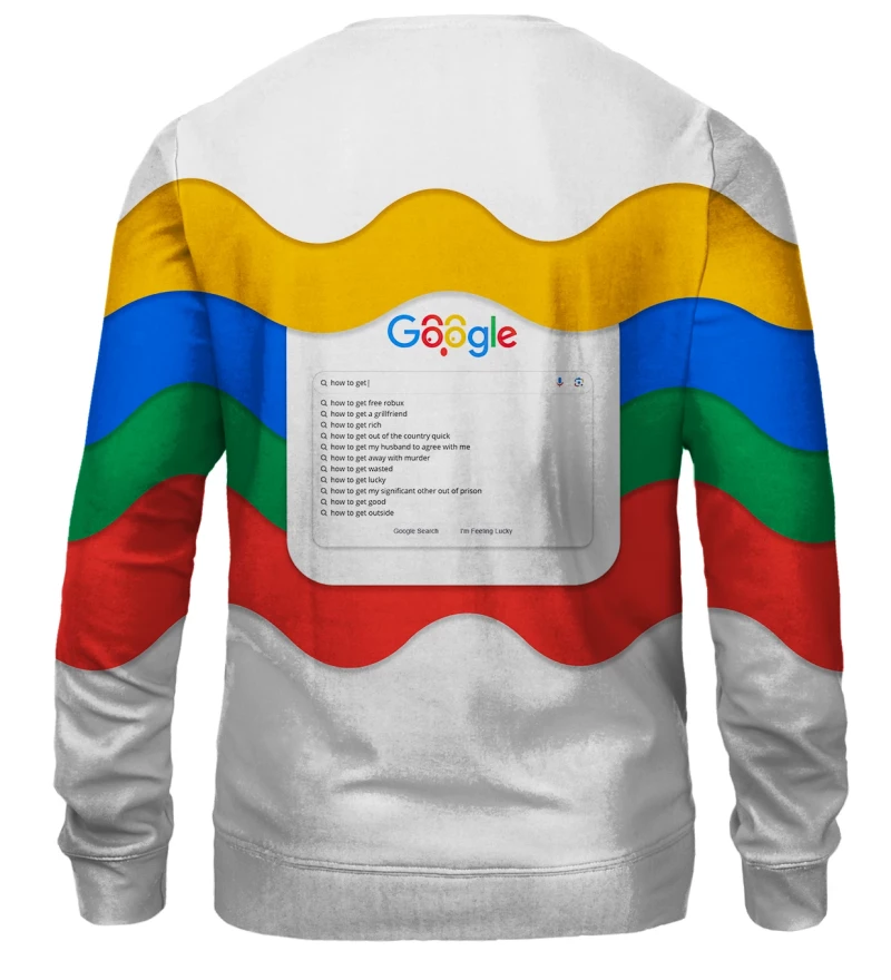 Googling around sweatshirt