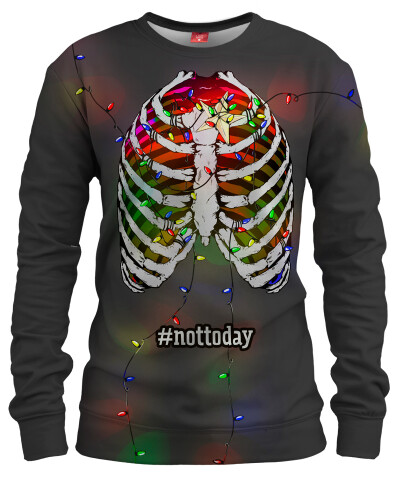 NOT TODAY Womens sweater