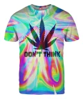 DON'T THINK T-shirt