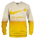 Just Drink It sweatshirt