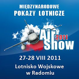 Międzynarodowe Pokazy Lotnicze - AIR SHOW RADOM 2011 - Pierwsze zdjęcia Konrada Urbańskiego!