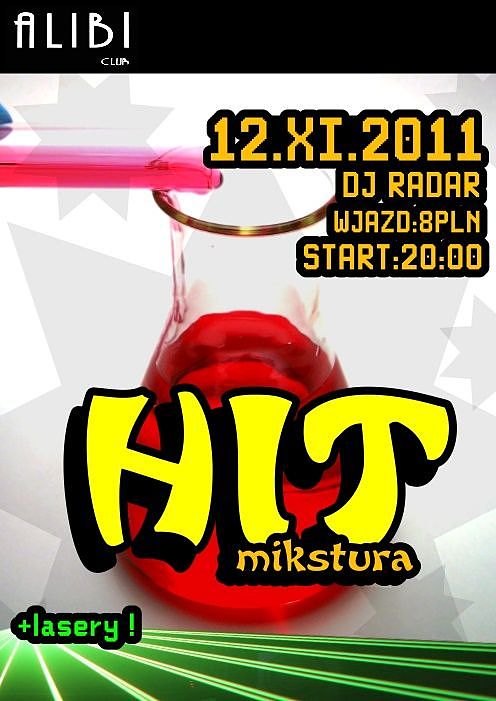 HIT MIKSTURA+ lasery  12.11.11r - Alibi Club