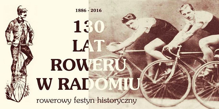 130 lat roweru w Radomiu - rowerowy festyn historyczno - sportowy