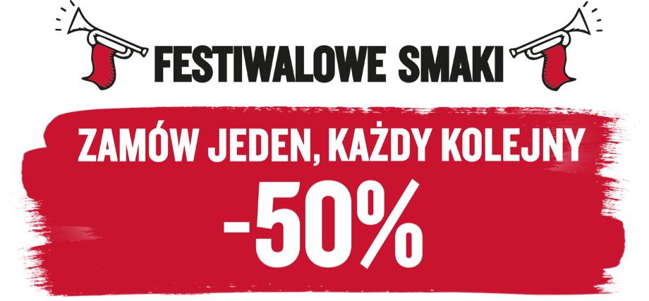 ZAMÓW JEDEN, KAŻDY KOLEJNY -50%
